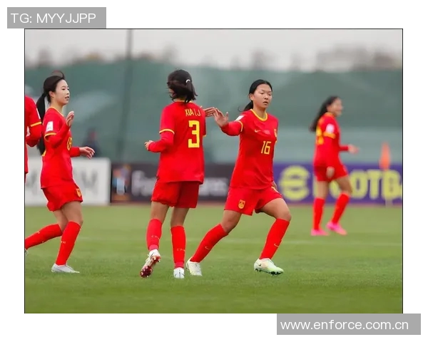 U20国家女子足球队集训备战2026年U20女足亚洲杯全力以赴提升实力